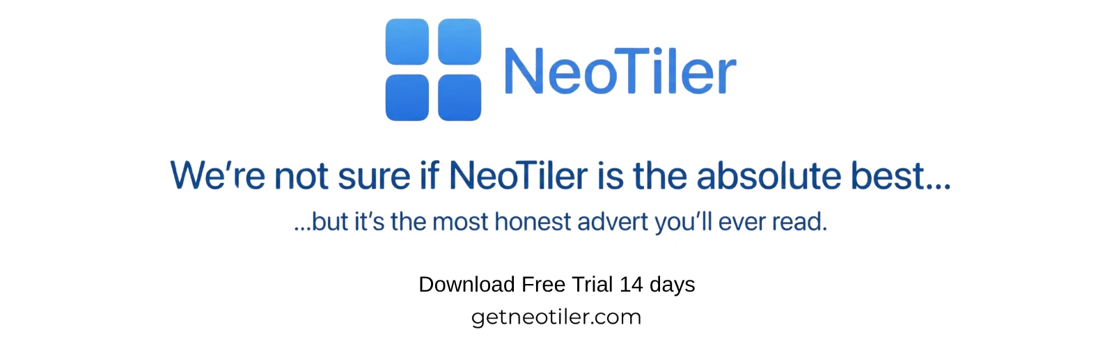 NeoTiler - Most Honest Advert