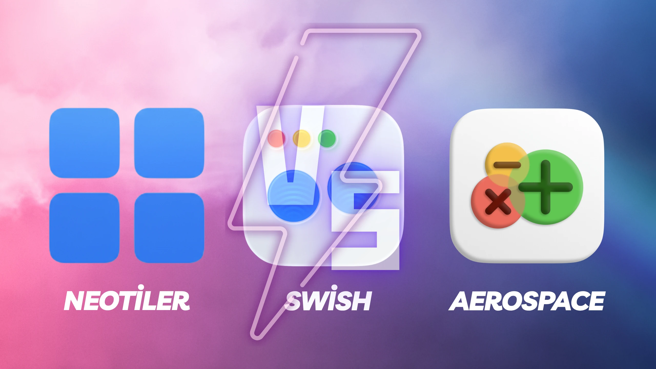AeroSpace vs Swish vs NeoTiler: Best Mac Window Manager in 2026